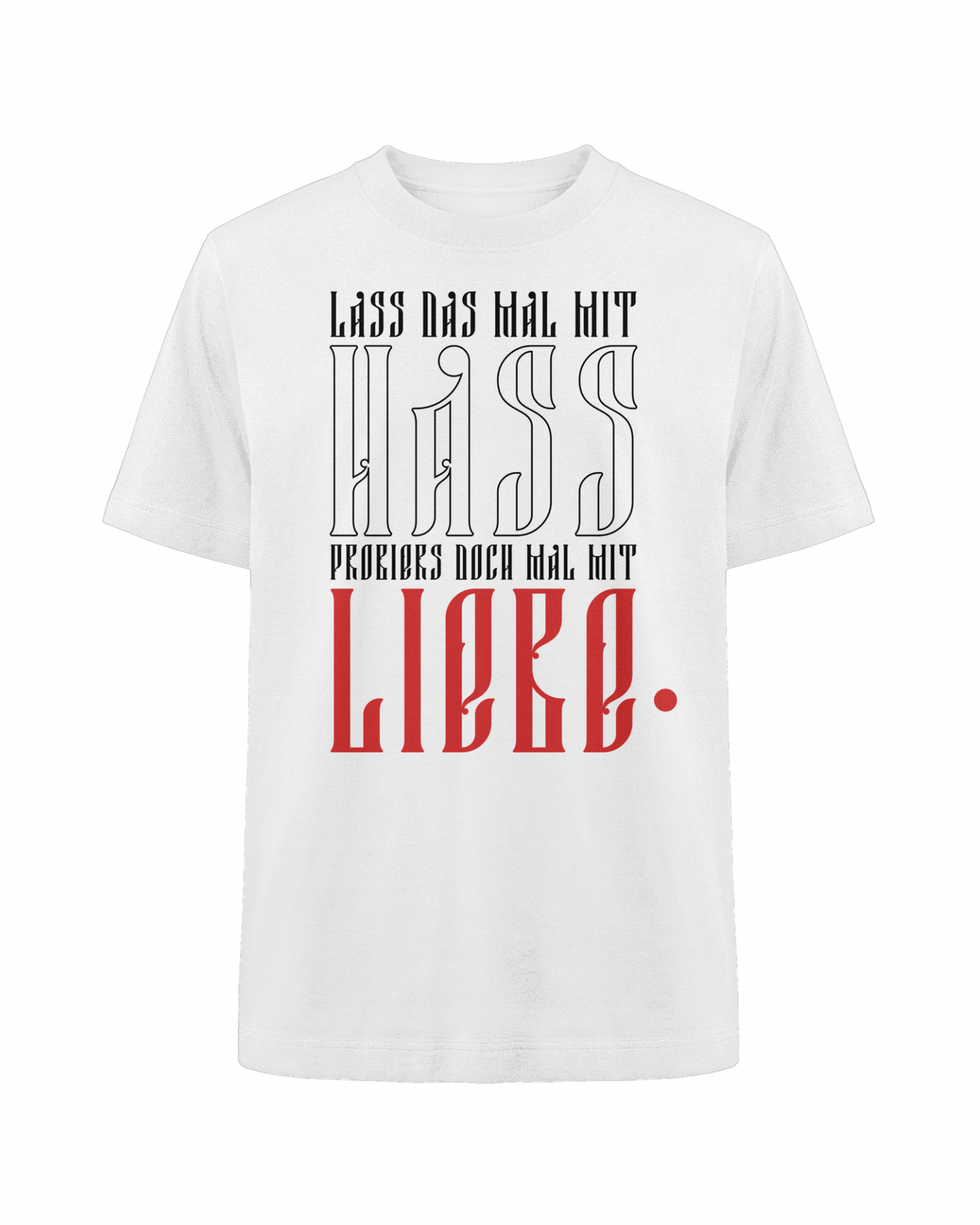 LASS DAS MAL T-SHIRT